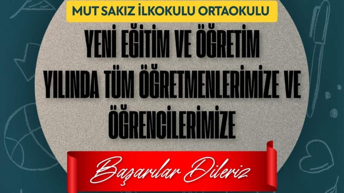 2025-2026 EĞİTİM ÖĞRETİM YILINDA TÜM ÖĞRETMEN VE ÖĞRENCİLERİMİZE BAŞARILAR DİLERİZ.